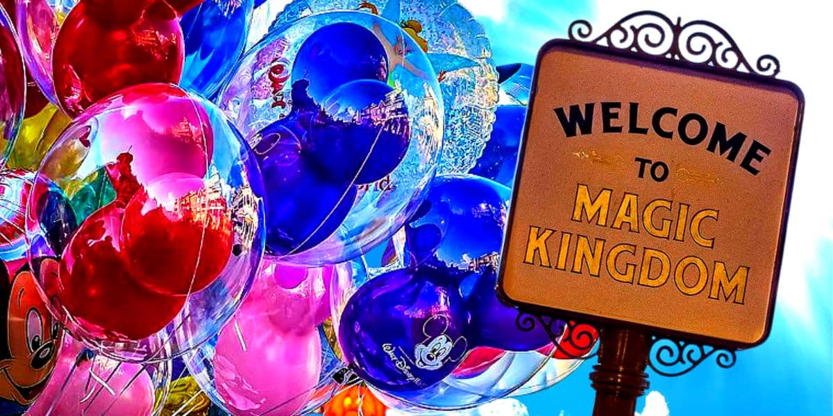 disney world balloons and magic kingdom welcome sign