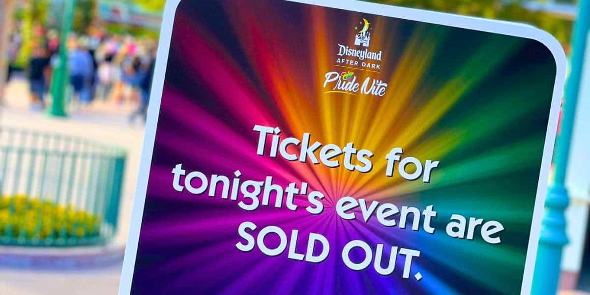 disneyland after dark pride nite sold out sign first ever