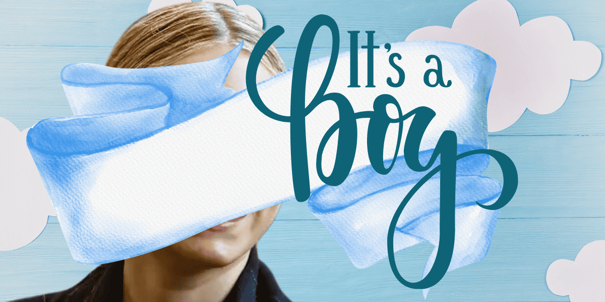 it's a boy wording with banner and woman's face covered up