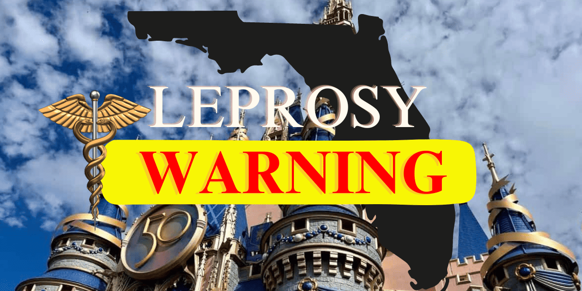 Stay Aware Disney World Guests: Leprosy Cases Are Surging in Central Florida