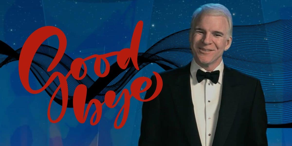 steve martin in tuxedo with goodbye written in red cursive letters