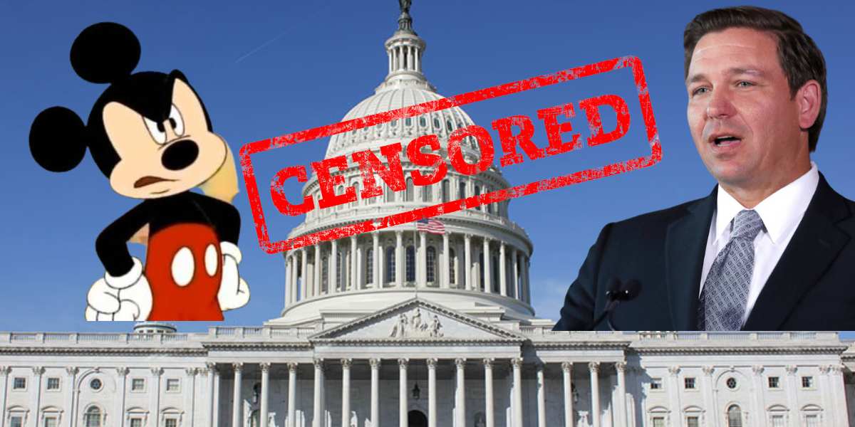 DeSantis and Disney Censor