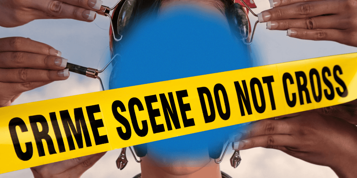 A person with a blurred face wearing sunglasses is being framed by multiple hands holding the frame. Yellow "Crime Scene Do Not Cross" tape is displayed horizontally across the image, obscuring part of the face and sunglasses.