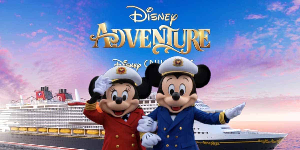 Mickey and Minnie Mouse dressed as ship captains stand in front of a large Disney cruise ship with "Disney Adventure" written in gold text above them against a colorful sky.