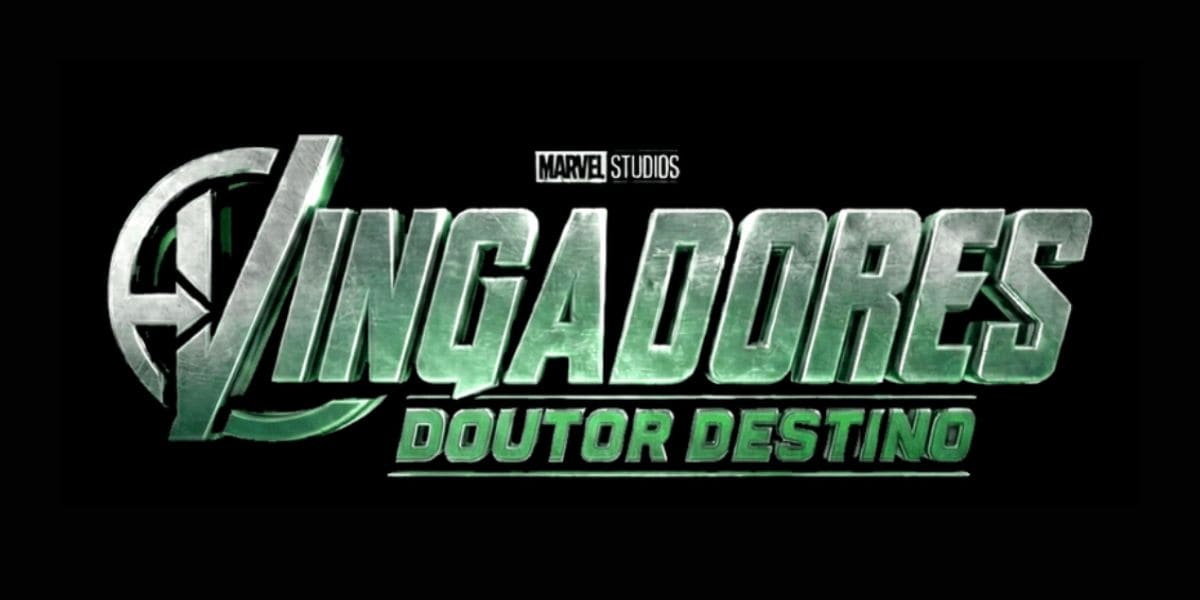 a picture of the new logo and title for Doomsday in Brazil. a black background with words “Vingadores Doutor Destino” in green, translating to 'Avengers: Doctor Doom'