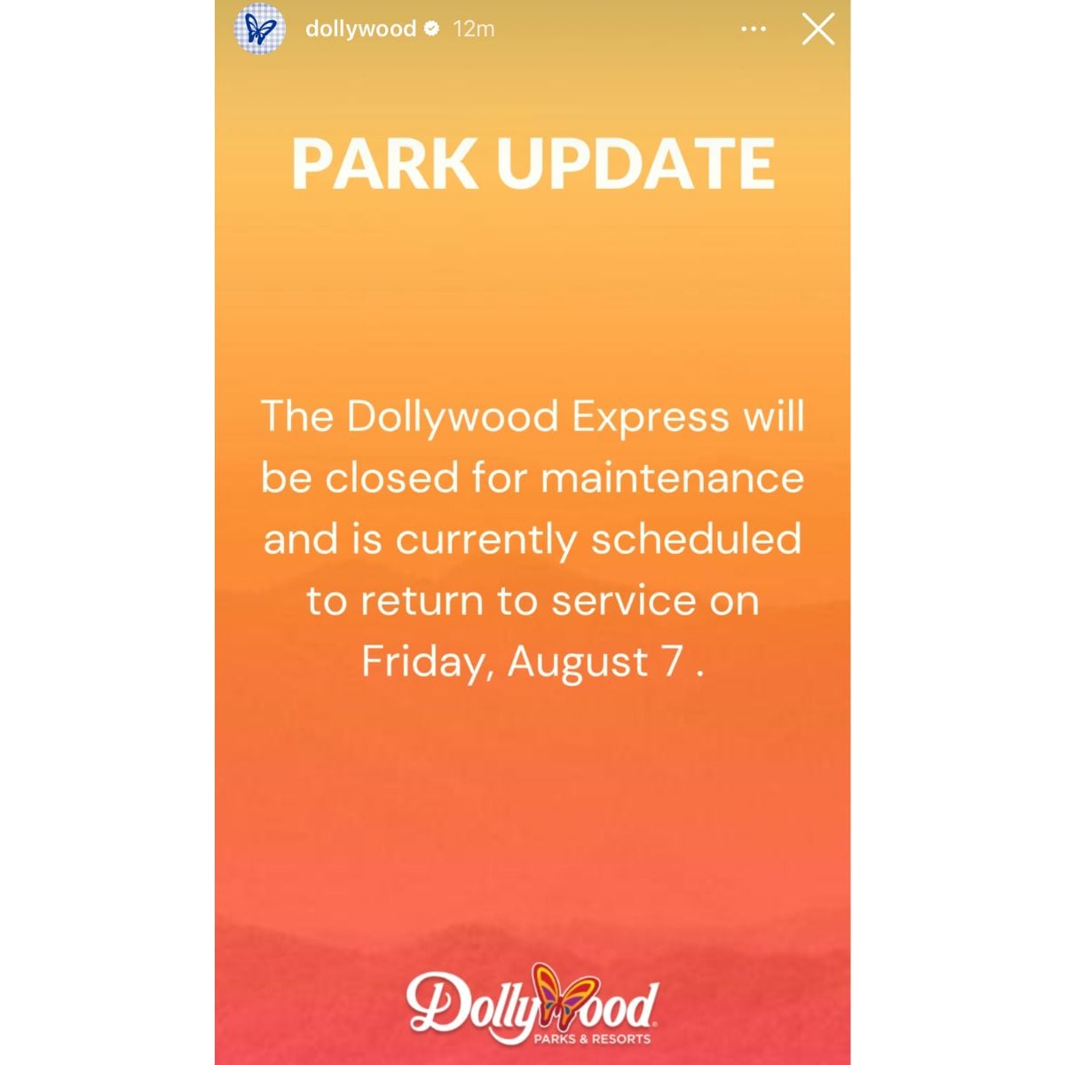 The Dollywood Express will be temporarily paused for maintenance and is set to roll back into action on Friday, August 7.